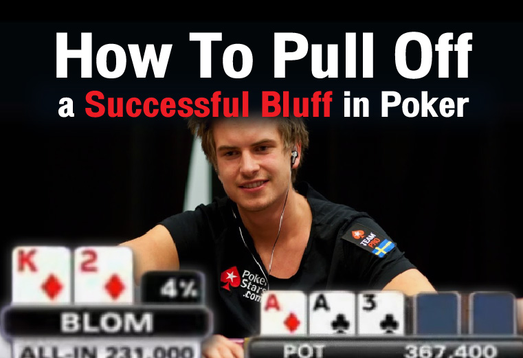 Successful Bluff in Poker