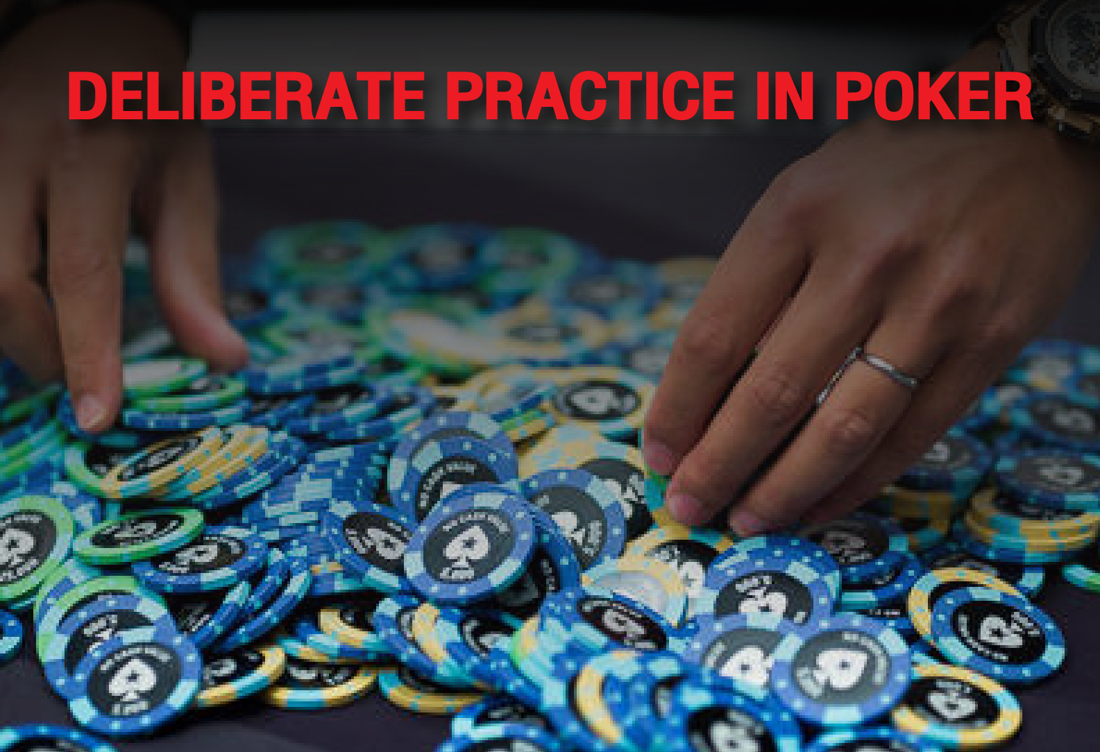 deliberate practice in poker