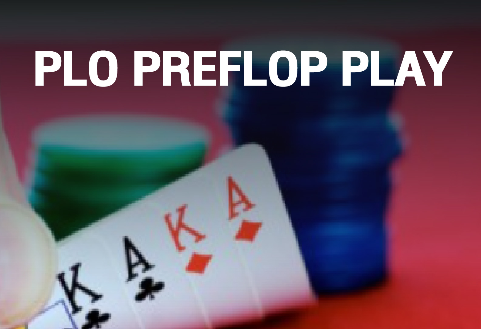 PLO Preflop Play